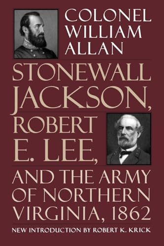 9780306806568: Stonewall Jackson, Robert E. Lee, And The Army Of Northern Virginia, 1862