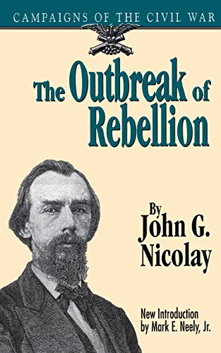 Imagen de archivo de The Outbreak Of Rebellion: Campaigns Of The Civil War a la venta por Wonder Book