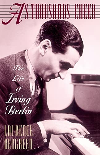 Imagen de archivo de As Thousands Cheer: The Life Of Irving Berlin a la venta por More Than Words