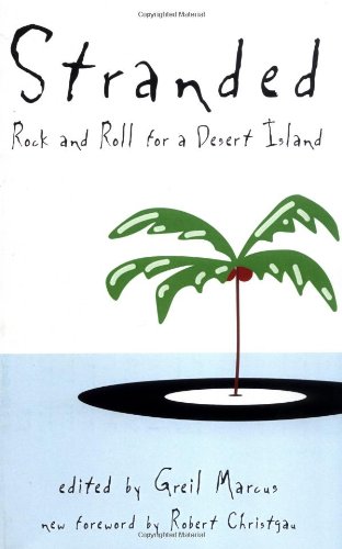 Beispielbild fr Stranded: Rock and Roll for a Desert Island zum Verkauf von Remarks Used Books