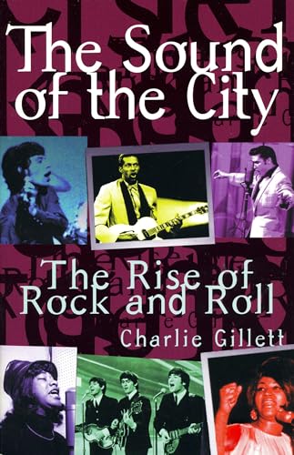 Imagen de archivo de The Sound Of The City: The Rise Of Rock And Roll a la venta por HPB-Ruby