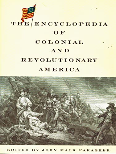 Imagen de archivo de The Encyclopedia Of Colonial And Revolutionary America a la venta por Wonder Book