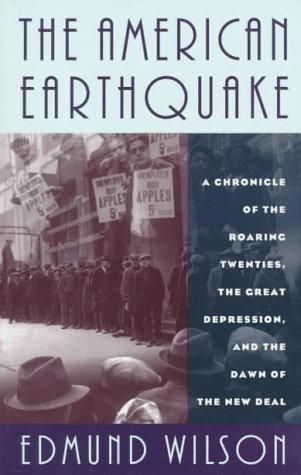 9780306806964: The American Earthquake: A Chronicle of the Roaring Twenties, the Great Depression and the Dawn of the New Deal