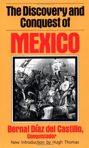 Beispielbild fr The Discovery and Conquest of Mexico zum Verkauf von WorldofBooks