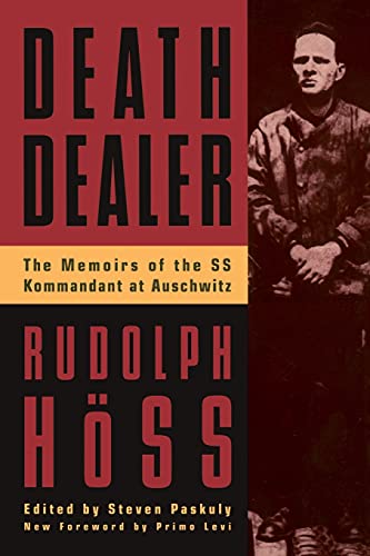 9780306806988: Death Dealer: The Memoirs Of The SS Kommandant At Auschwitz