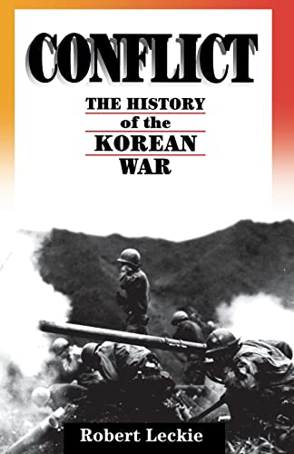 Imagen de archivo de Conflict : The History of the Korean War, 1950-1953 a la venta por Better World Books: West