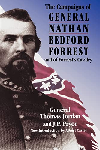Imagen de archivo de The Campaigns Of General Nathan Bedford Forrest And Of Forrest's Cavalry a la venta por HPB Inc.