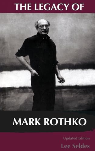 9780306807251: The Legacy Of Mark Rothko