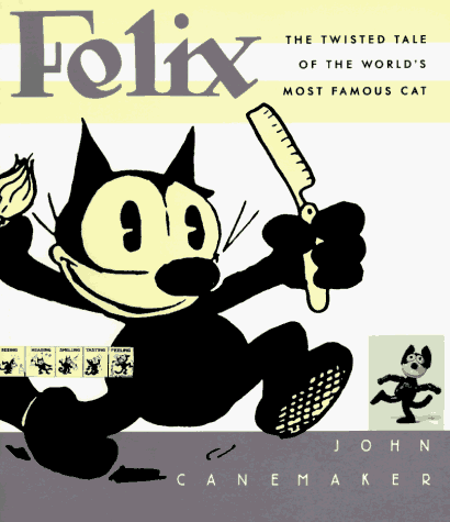 Stock image for Felix: The Twisted Tale of the World's Most Famous Cat for sale by WorldofBooks