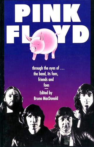 Stock image for Pink Floyd: Through the Eyes of the Band, Its Fans, Friends, and Foes for sale by ThriftBooks-Atlanta