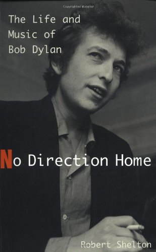 Beispielbild fr No Direction Home: the Life and Music of Bob Dylan zum Verkauf von WorldofBooks