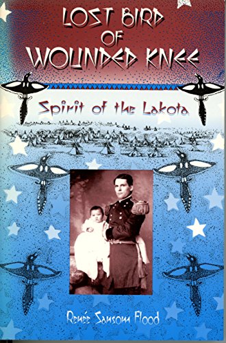 Stock image for Lost Bird of Wounded Knee, spirit of the Lakota for sale by N. Fagin Books