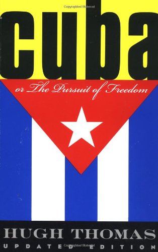 9780306808272: Cuba or the Pursuit of Freedom