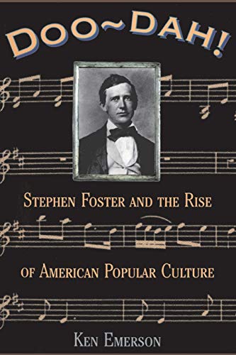 Imagen de archivo de Doo-dah!: Stephen Foster And The Rise Of American Popular Culture (1st Da Capo Press Ed) a la venta por Wonder Book