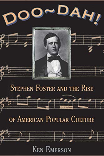 Stock image for Doo-dah!: Stephen Foster And The Rise Of American Popular Culture for sale by Artless Missals
