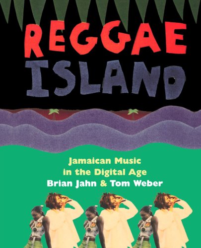 Beispielbild fr Reggae Island : Jamaican Music in the Digital Age zum Verkauf von Better World Books