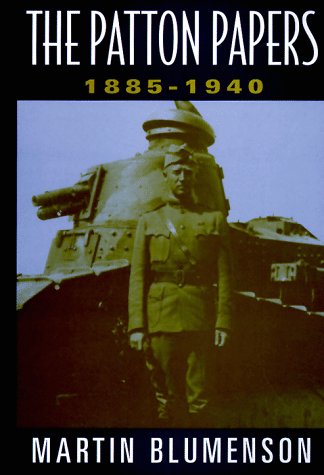 Imagen de archivo de The Patton Papers: 1885-1940 a la venta por ThriftBooks-Dallas