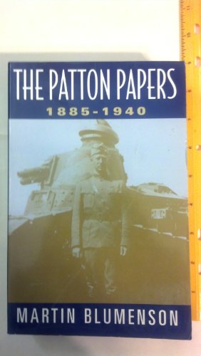 9780306808623: The Patton Papers 1885-1940: 001