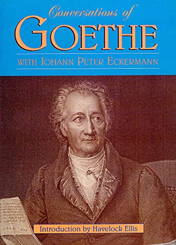 Stock image for Conversations of Goethe with Johann Peter Eckermann for sale by Half Price Books Inc.