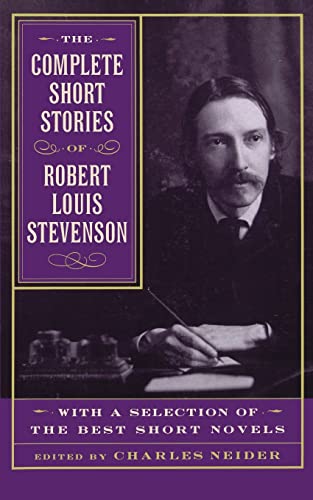 Beispielbild fr The Complete Short Stories Of Robert Louis Stevenson: With A Selection Of The Best Short Novels zum Verkauf von GF Books, Inc.