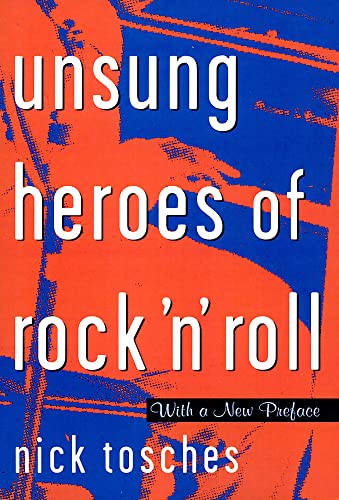 9780306808913: Unsung Heroes Of Rock 'n' Roll: The Birth Of Rock In The Wild Years Before Elvis