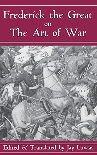 Stock image for Frederick The Great On The Art Of War for sale by HPB-Ruby