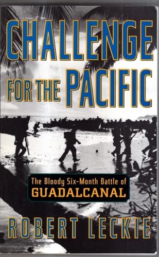 9780306809118: Challenge for the Pacific: The Bloody Six-Month Battle of Guadalcanal