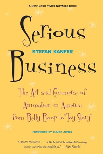 Stock image for Serious Business : The Art and Commerce of Animation in America from Betty Boop to Toy Story for sale by Better World Books