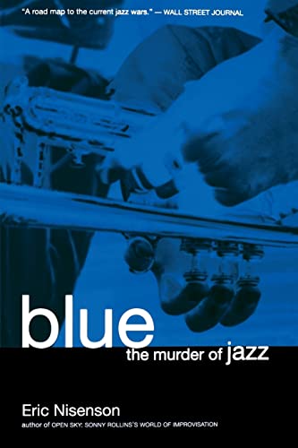 Beispielbild fr Blue: The Murder Of Jazz zum Verkauf von Half Price Books Inc.