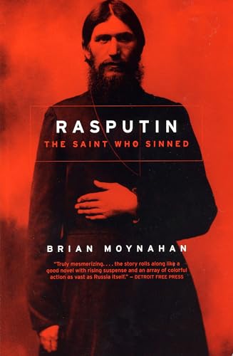 Imagen de archivo de Rasputin: The Saint Who Sinned a la venta por Reliant Bookstore