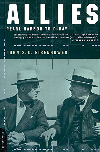 Allies: Pearl Harbor To D-day (9780306809415) by Eisenhower, John S. D.