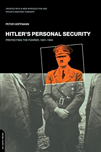 Stock image for Hitler's Personal Security: Protecting the F�hrer, 1921-1945 for sale by Wonder Book