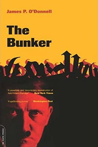 The Bunker (9780306809583) by James P. O'Donnell