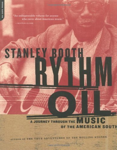 Beispielbild fr Rythm Oil : A Journey Through the Music of the American South zum Verkauf von Better World Books