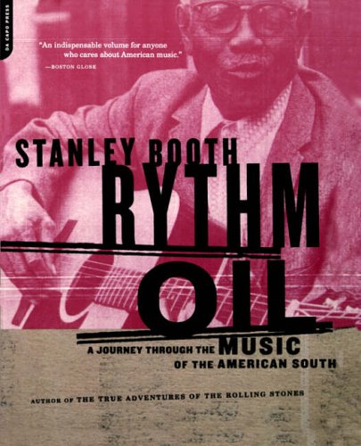 9780306809798: Rythm Oil: A Journey Through The Music Of The American South