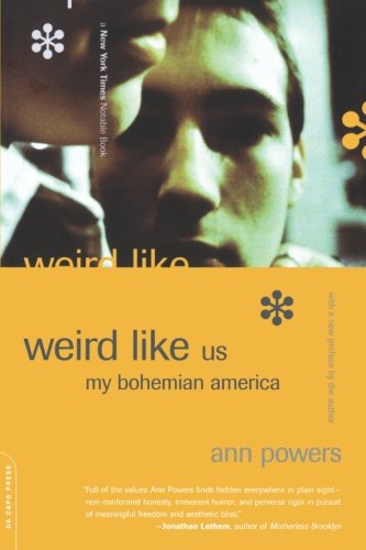 Beispielbild fr Weird Like Us : My Bohemian America zum Verkauf von Better World Books