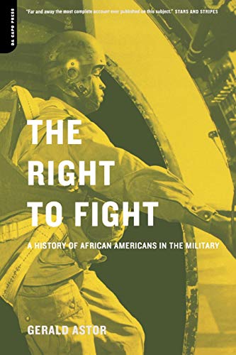 Imagen de archivo de The Right to Fight : A History of African Americans in the Military a la venta por Better World Books