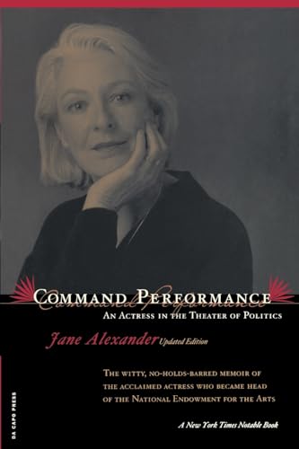 Beispielbild fr Command Performance: An Actress In The Theater Of Politics zum Verkauf von Wonder Book