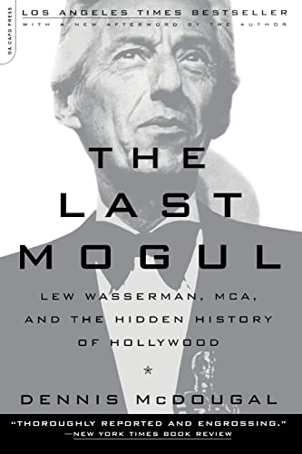 Beispielbild fr The Last Mogul: Lew Wasserman, MCA, and the Hidden History of Hollywood zum Verkauf von HPB-Diamond