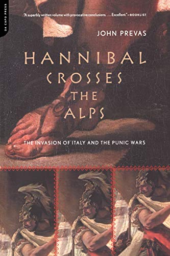 Stock image for Hannibal Crosses the Alps: The Invasion of Italy and the Second Punic War for sale by Half Price Books Inc.