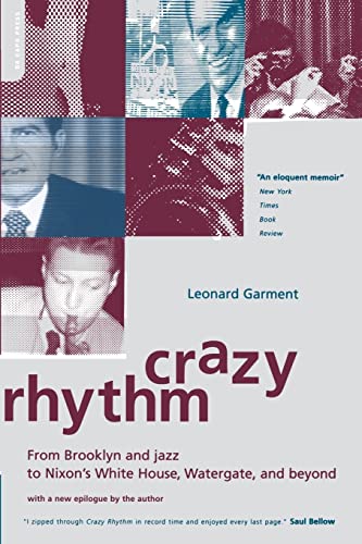 Stock image for Crazy Rhythm : My Journey from Brooklyn, Jazz and Wall Street to Nixon's White House, Watergate and Beyond. for sale by Book Booth