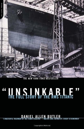 9780306811104: Unsinkable: The Full Story of the RMS Titanic