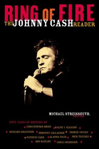 Beispielbild fr Ring of Fire : The Johnny Cash Reader zum Verkauf von Better World Books