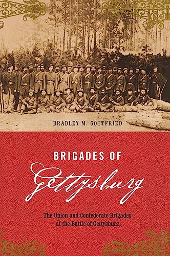Stock image for Brigades Of Gettysburg: The Union And Confederate Brigades At The Battle Of Gettysburg for sale by Blue Vase Books