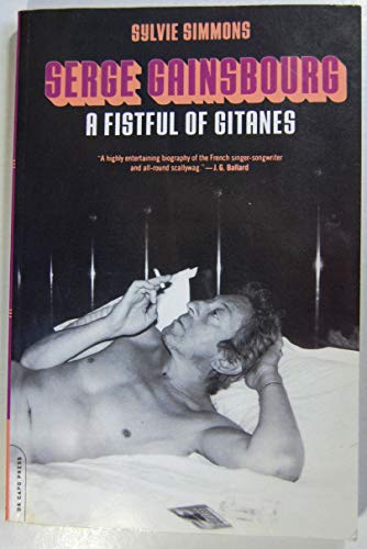 9780306811838: Serge Gainsbourg: A Fistful of Gitanes