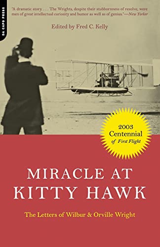 Beispielbild fr Miracle At Kitty Hawk: The Letters Of Wilbur and Orville Wright zum Verkauf von Wonder Book