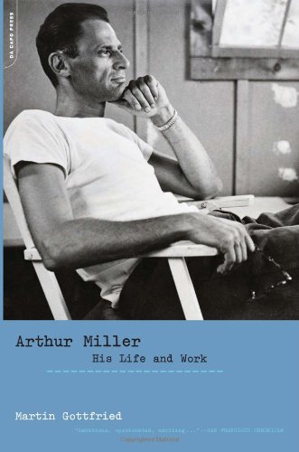 9780306812149: Arthur Miller: His Life and Work