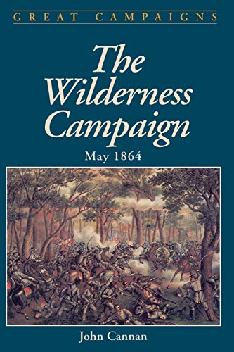 9780306812156: Wilderness Campaign: May 1864 (Great Campaigns)