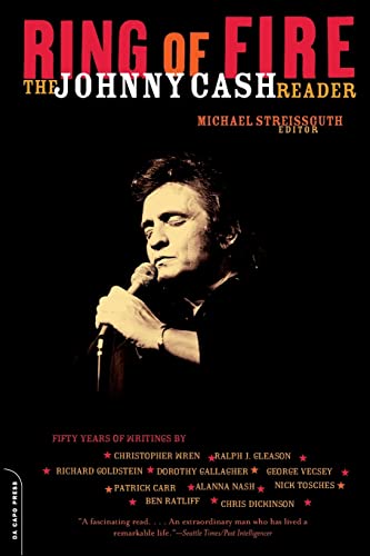 Ring Of Fire: The Johnny Cash Reader (9780306812255) by Streissguth, Michael
