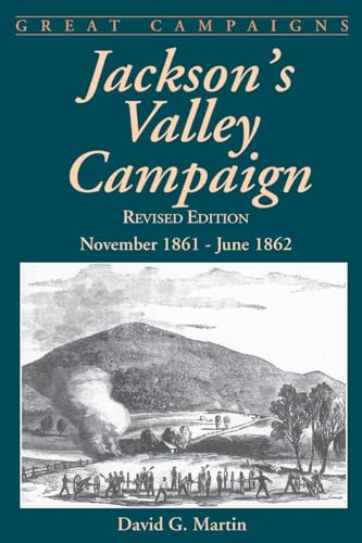 9780306812576: Jackson's Valley Campaign: November 1861- June 1862 (Great Campaigns)